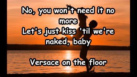 lyrics versace|versace on the floor song.